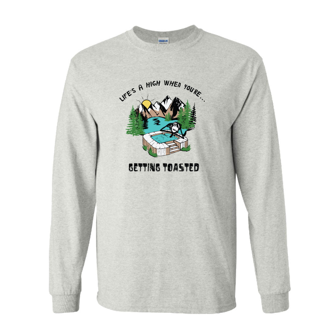 Getting Toasted Long Sleeve Shirt